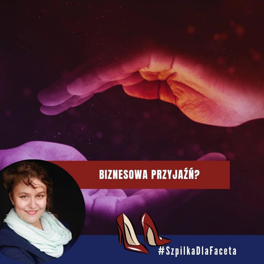 Biznes a przyjaźń