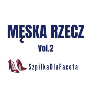 Wydarzenie: Męska Rzecz 06.10.2025, Warszawa śródmieście